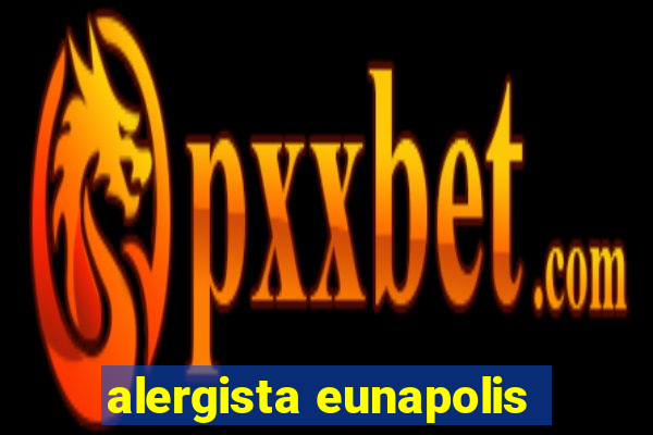 alergista eunapolis